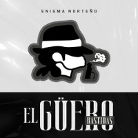 El Güero Bastidas_Enigma Norteño