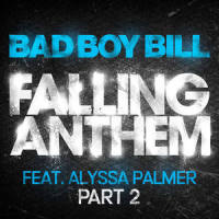 Falling Anthem_Bad Boy Bill