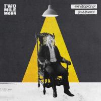 The Presence of Your Absence_Two Mile Moon