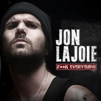 F**K Everything_Jon Lajoie