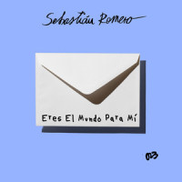 Eres El Mundo Para Mí_Sebastian Romero