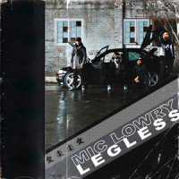 Legless_MiC LOWRY