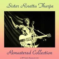 Saviour Don't Pass Me By_Sister Rosetta Tharpe