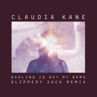 Darling is Not My Name_Claudia Kane