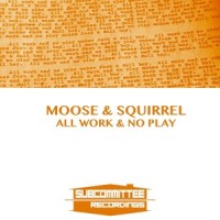 Get With It_Moose,Squirrel
