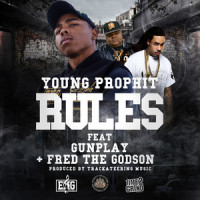 The Rules_Elijah The Young Prophit,Gunplay,Fred the Godson