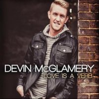 Love Is a Verb_Devin McGlamery,Beyond The Ashes