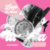 Llegó la Hora_Strombers
