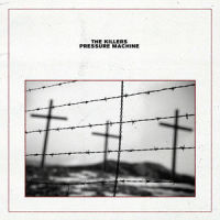 Pressure Machine_The Killers