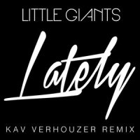 Lately (Love, Love, Love)_Little Giants