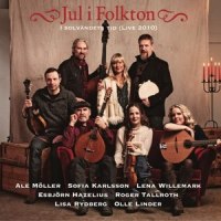 In Dulci Jubilo_Ale Möller,Roger Tallroth,Olle Linder,Esbjörn Hazelius,Sofia Karlsson,Lena Willemark,Lisa Rydberg