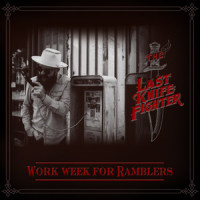 Work Week for Ramblers_The Last Knife Fighter