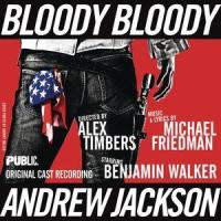 Public Life_Benjamin Walker,Bloody Bloody Andrew Jackson Original Cast