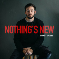 Nothing's New_Garrett Jacobs