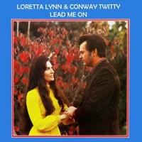 Never Ending Song Of Love_Loretta Lynn,Conway Twitty