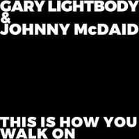 This Is How You Walk On_Gary Lightbody,Johnny McDaid