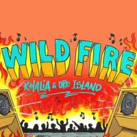 Wild Fire_Khalia,Dre Island