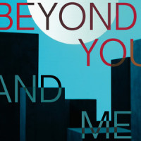 Beyond You and Me_COMA,Dillon