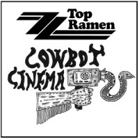 When a Cowboy Trades His Spurs for Wings_ZZ Top Ramen,Gillian Welch,David Rawlings