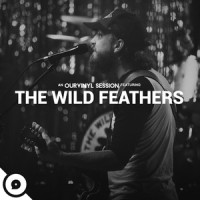 On My Way(OurVinyl Sessions)_The Wild Feathers,OurVinyl