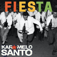 Fiesta (De Mendoza a San Juan luego hasta Santiago de Chile)_Karamelo Santo
