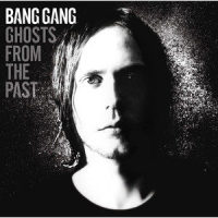 Ghost from the Past_Bang Gang