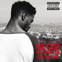 Just What I Am_Kid Cudi