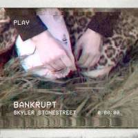 Bankrupt_Skyler Stonestreet