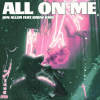 All on Me_Jon Allen,Knew Khid