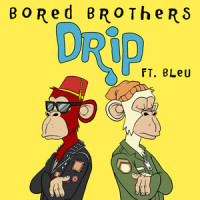 DRIP_Bored Brothers,BLEU