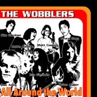 All Around The World_The Wobblers,Kim Gardner,Robin Lamble,Matt Cooker,Bruce Gary,Don Adey,Eva Gardner,Brian Auger