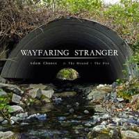 Wayfaring Stranger_Adam Chance,The Hound + The Fox