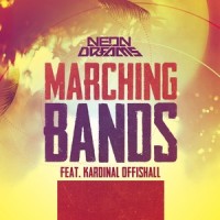 Marching Bands_Neon Dreams,Kardinal Offishall