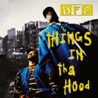 Things in Tha Hood_DFC,Nate Dogg