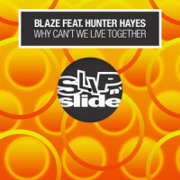 Why Can't We Live Together(feat. Hunter Hayes)_Blaze,Hunter Hayes
