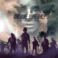 Into the Night World_Machinae Supremacy
