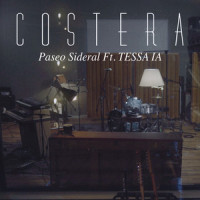 Paseo Sideral_Costera,Tessa Ia