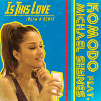 Is This Love_Komodo,Michael Shynes