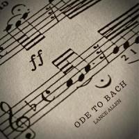 Ode To Bach_Lance Allen