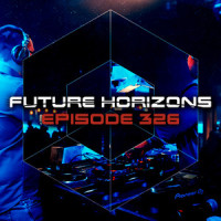 Infinity (Future Horizons 326)_Key Lean,Kyler England,Mhammed El Alami