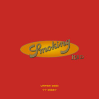 SMOKING RED_Unter Obsi,YY,DIZZY