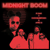 Midnight Boom_Ir Sais,Chocquibtown,Afro B
