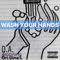 Wash Your Hands_D.A.,Ori.Gina.L