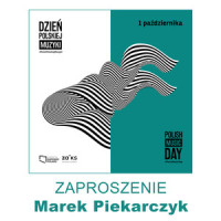 Dzień Polskiej Muzyki – Zaprasza Marek Piekarczyk_Dzień Polskiej Muzyki,Marek Piekarczyk