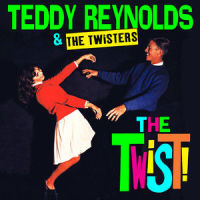 Twist All Night Long_Teddy Reynolds,The Twisters