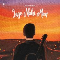 Lage Nahi Man_Vismay Patel