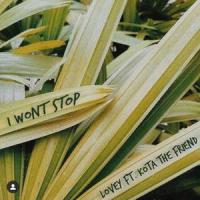 I Wont Stop(feat. Kota the Friend)_Lovey,KOTA The Friend