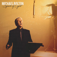 Spark of Light_Michael Bolton