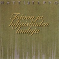 Anna sydän avara_Matti Ja Teppo