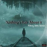 Nothing's fair about it (feat. BUBBA SPARXXX)_MaverickCTP,Bubba Sparxxx